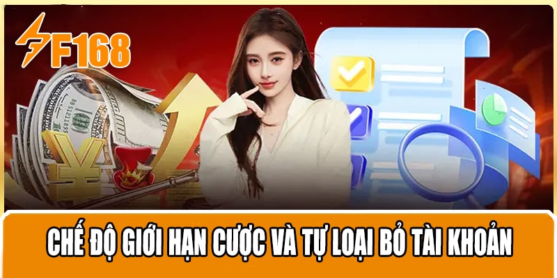Chế độ giới hạn cược và tự loại bỏ tài khoản