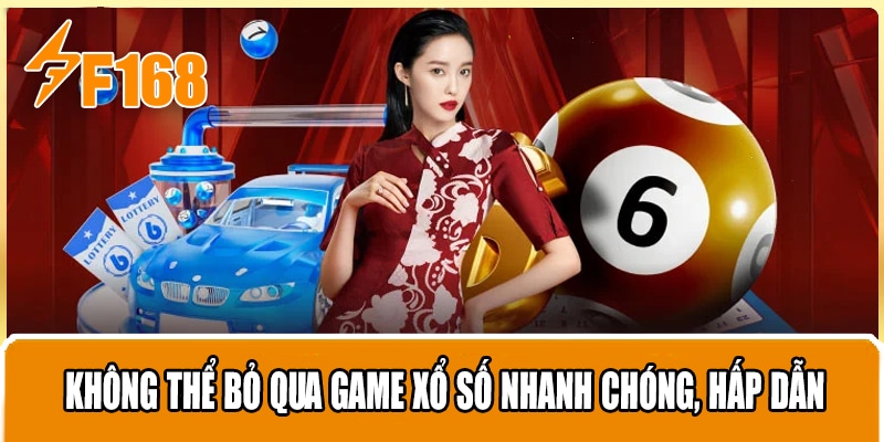 Không thể bỏ qua game xổ số nhanh chóng, hấp dẫn