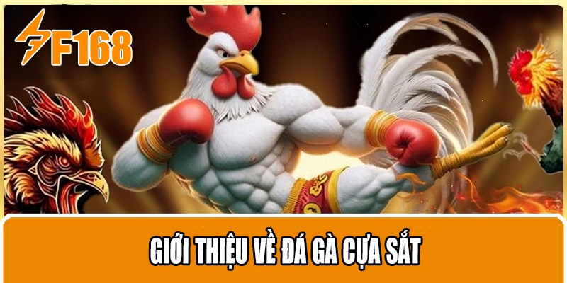 Giới thiệu về đá gà cựa sắt