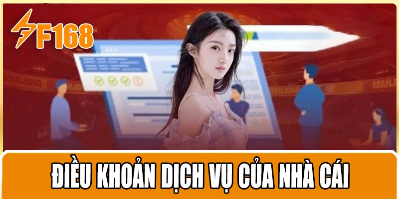 Điều khoản dịch vụ của nhà cái