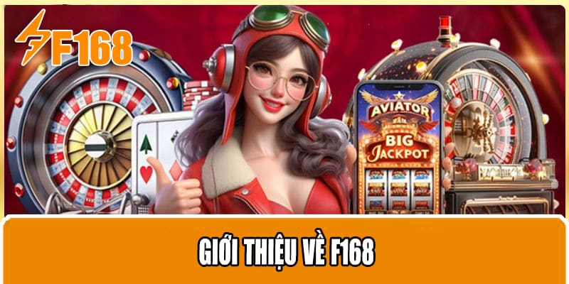 Giới Thiệu Về F168